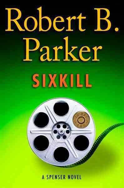 Sixkill [electronic resource] / Robert B. Parker.