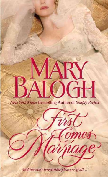 First comes marriage [electronic resource] / Mary Balogh.