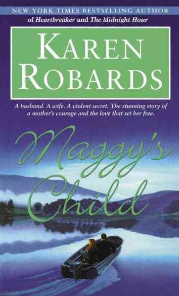 Maggy's child [electronic resource] / Karen Robards.
