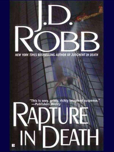 Rapture in death [electronic resource] / J.D. Robb.