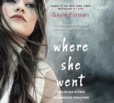 Where she went [electronic resource] / Gayle Forman.