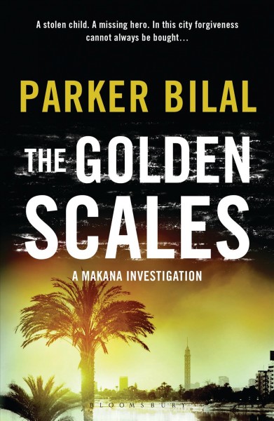 The golden scales [electronic resource] : a Makana mystery / by Parker Bilal.