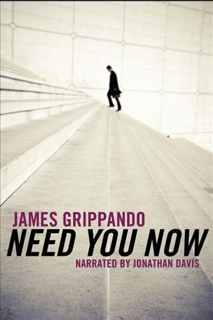 Need you now [electronic resource] / James Grippando.