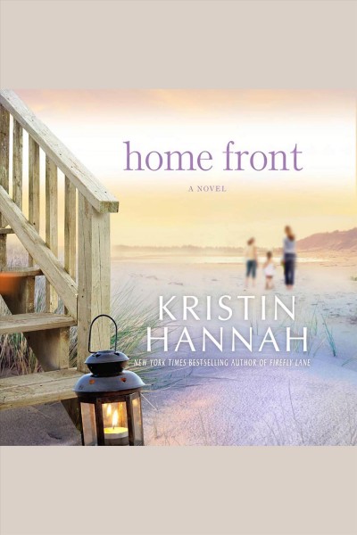 Home front [electronic resource] / Kristin Hannah.