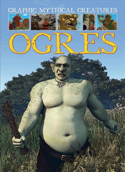 Ogres [electronic resource] / by Gary Jeffrey ; illustrated by James Field.