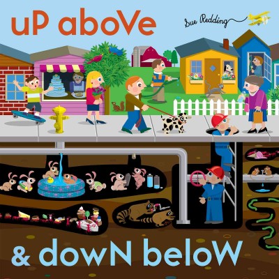 Up above and down below [electronic resource] / Sue Redding.