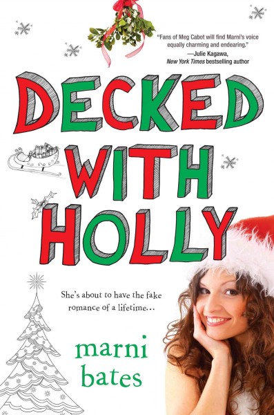 Decked with holly [electronic resource] / Marni Bates.
