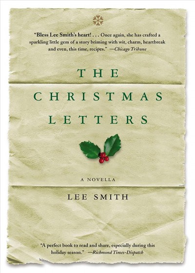 The Christmas letters [electronic resource] : a novella / by Lee Smith.