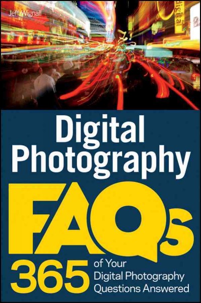 Digital photography FAQz [electronic resource] / Jeff Wignall.