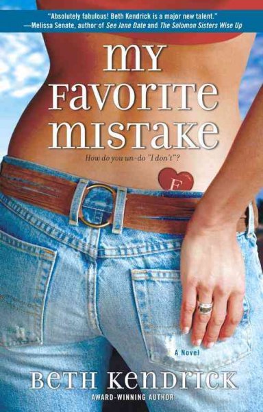 My favorite mistake : a novel / Beth Kendrick.