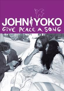 John & Yoko [videorecording (DVD)] : give peace a song / directed and produced by Alan Lysaght and Paul McGrath ; produced by Canadian Broadcasting Corporation ; CBC Home Video.