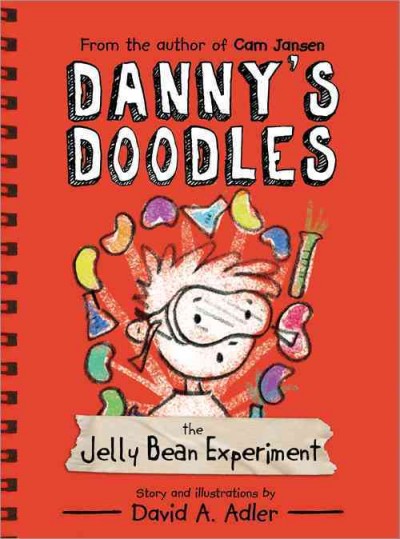 Danny's doodles : the jelly bean experiment / David A. Adler.