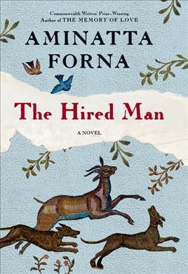 The hired man / Aminatta Forna.