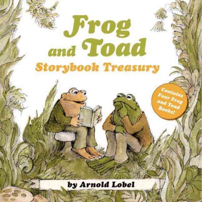 Frog and toad storybook treasury / Arnold Lobel.