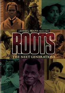 Roots, the next generations [videorecording] / a David L. Wolper production in association with Warner Bros. Television ; producer, Stan Margulies ; teleplay by Sydney A. Glass, Ernest Kinoy, Thad Mumford, John McGreevey, Daniel Wilcox ; directed by Georg Stanford Brown, Charles S. Dubin, John Erman, Lloyd Richards.