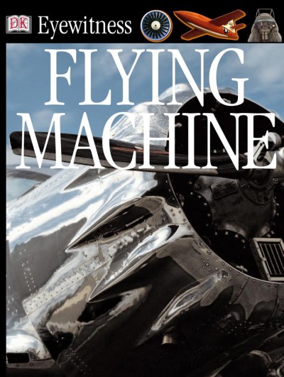 Flying machine / written by Andrew Nahum.