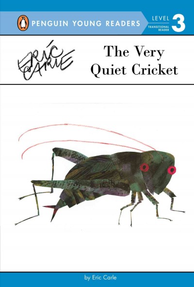The very quiet cricket / by Eric Carle.