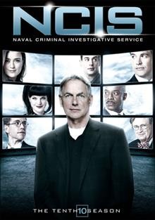 NCIS, Naval Criminal Investigative Service. The tenth season [DVD videorecording] / CBS Studios.
