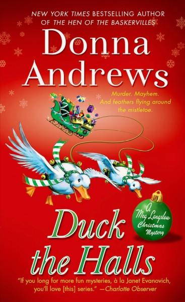 Duck the halls : a Meg Langslow mystery / Donna Andrews.