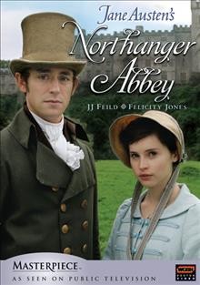 Jane Austen's Northanger Abbey [DVD videorecording] / a co-production of Granada Television Ltd. and WGBH Boston ; ITV Productions ; co-producers, James Flynn and Morgan O'Sullivan ; produced by Keith Thompson ; screenplay by Andrew Davies ; directed by Jon Jones.