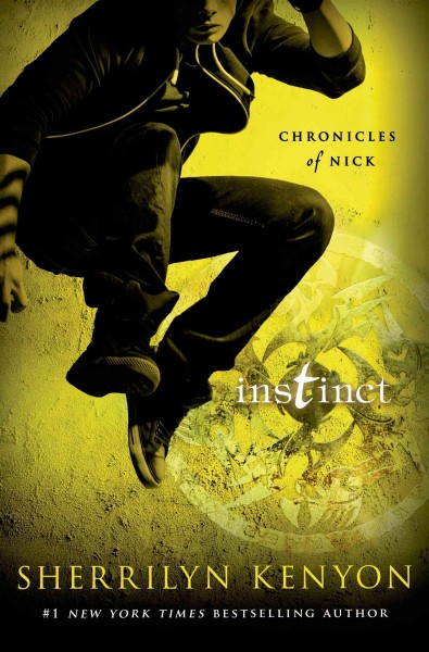 Chronicles of Nick.  Bk 6  : Instinct / Sherrilyn Kenyon.