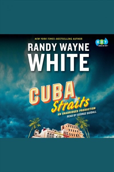 Cuba straits / Randy Wayne White.