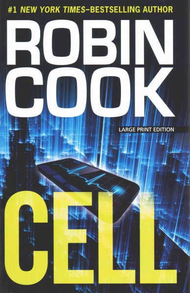 Cell [large print] / Robin Cook.