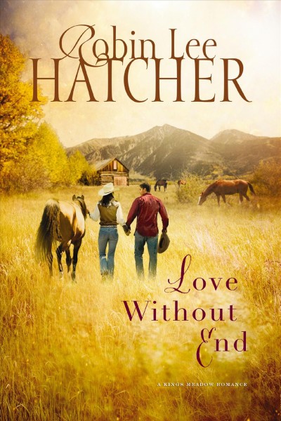 Love without end / Robin Lee Hatcher.