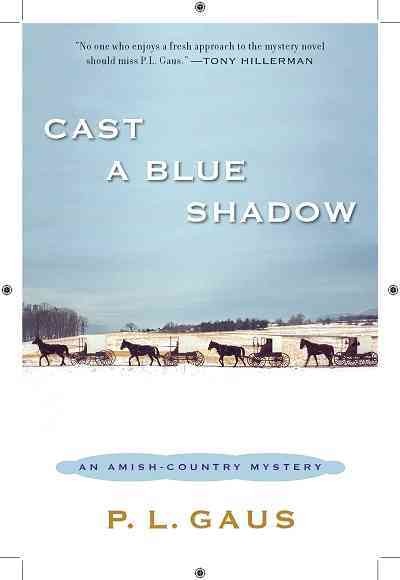 Cast a blue shadow [electronic resource] / P.L. Gaus.