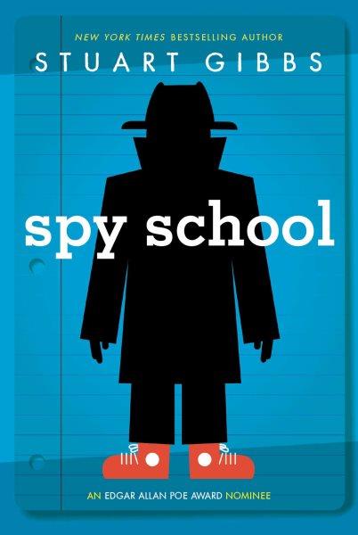 Spy school [electronic resource] / Stuart Gibbs.