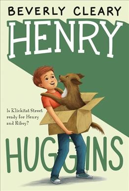 Henry Huggins / Beverly Cleary; illustrated by Jacqueline Rogers.