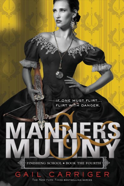 Manners & mutiny / Gail Carriger.