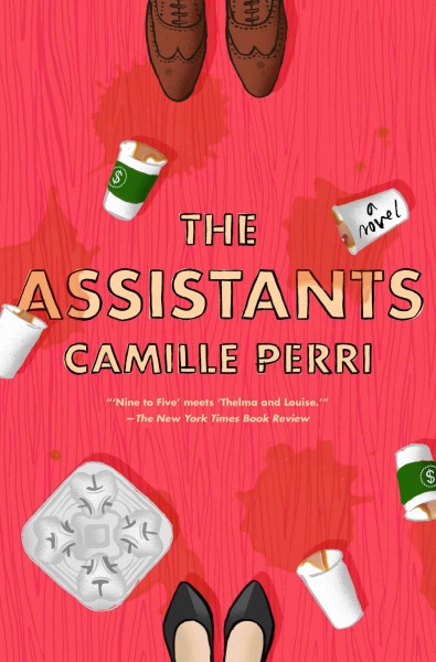 The assistants / Camille Perri.