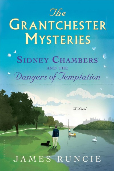 Sidney Chambers and the dangers of temptation / James Runcie.