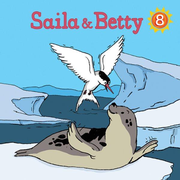 Saila & Betty / written by Christina Rooney ; illustrated by Ali Hinch.