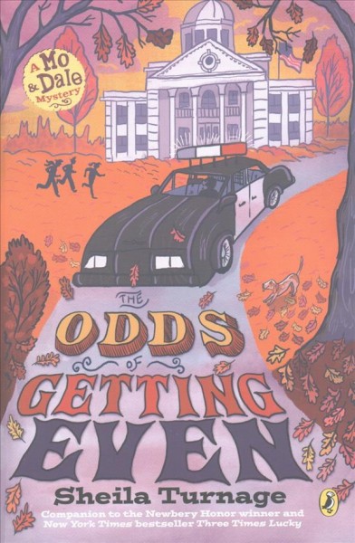 The odds of getting even / by Sheila Turnage.