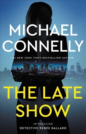 The late show / Michael Connelly