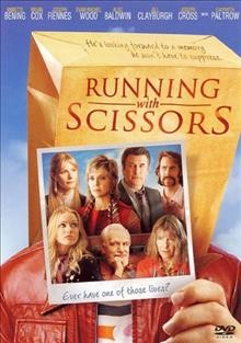 Running with scissors [videorecording DVD] / Plan B Entertainment ; produced by Dede Gardner, Brad Grey, Brad Pitt ; written for the screen, produced and directed by Ryan Murphy.