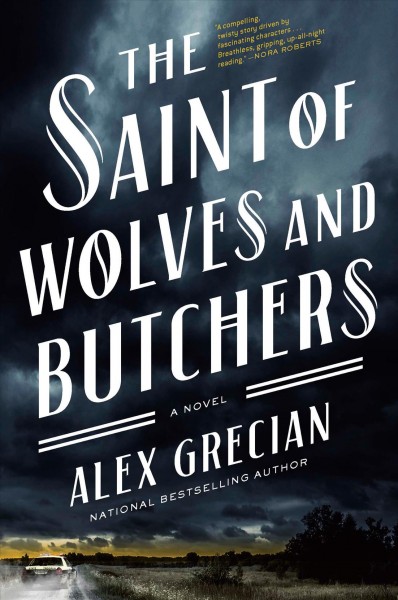 The saint of wolves and butchers / Alex Grecian.