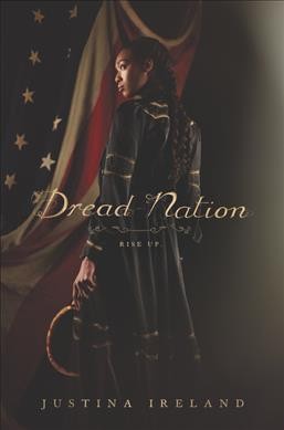 Dread nation / Justina Ireland.
