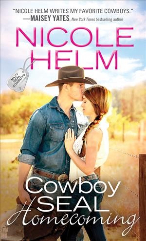 Cowboy SEAL homecoming / Nicole Helm.