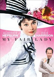 My fair lady / CBS pictures ; lyrics by Alan Jay Lerner ; music by Frederick Loewe ; screenplay by Alan Jay Lerner ; produced by Jack L. Warner ; directed by George Cukor.