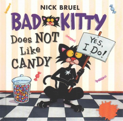 Bad Kitty : does not like candy / Nick Bruel