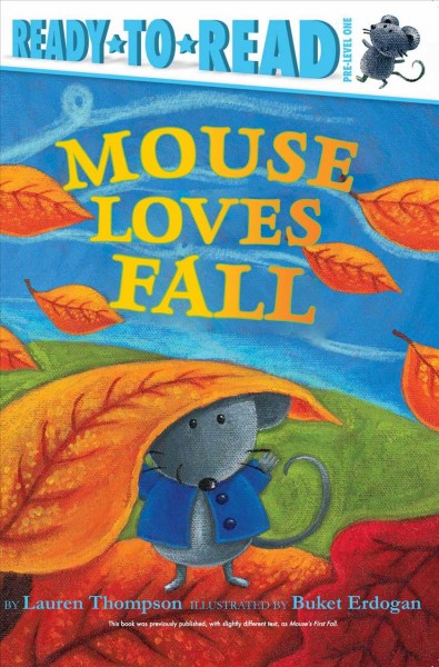 Mouse loves fall / by Lauren Thompson ; illustrated by Buket Erdogan.
