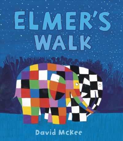 Elmer's walk / David McKee.