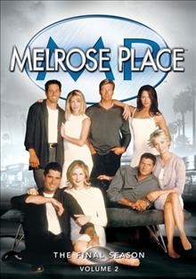 Melrose Place. The final season, volume 2 / Spelling Television, Inc. ; [Fox Television Network] ; created by Darren Star.