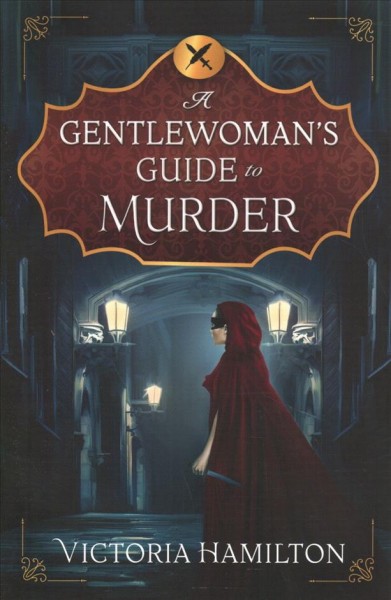 A gentlewoman's guide to murder / Victoria Hamilton.