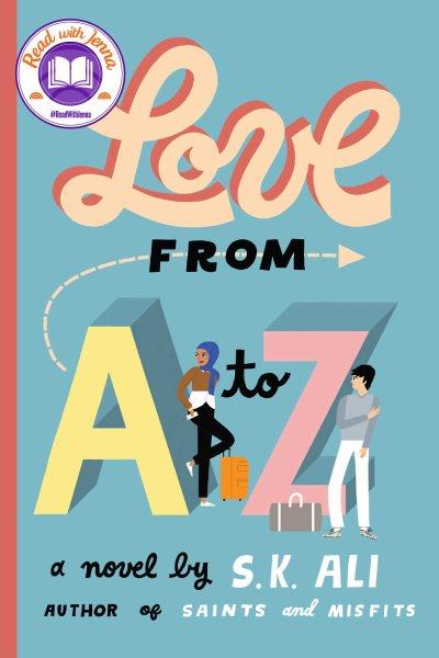 Love from A to Z / S.K. Ali.