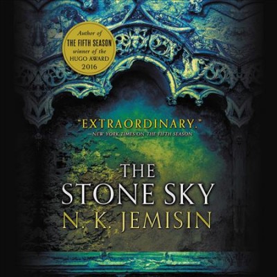 The stone sky / N. K. Jemisin.