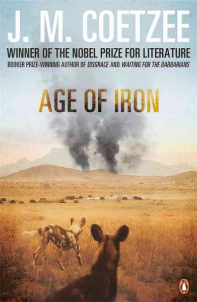 Age of iron / J.M. Coetzee.